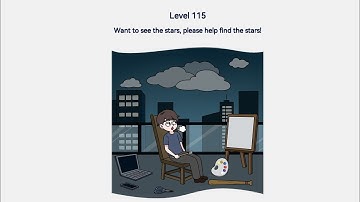 Brain Out 2 Level 115 Want to see the stars, please help find the stars Walkthrough Solution