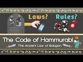 Laws, Rules, and the Code of Hammurabi