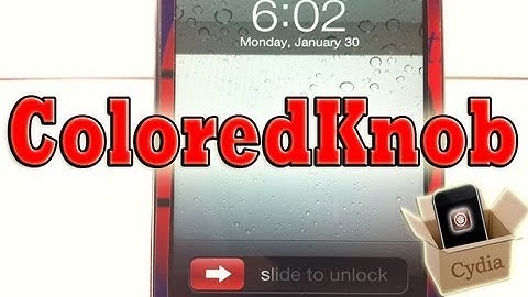 ColoredKnob - Change Lockscreen Slider Know Color iPhone, iPod Touch & iPad