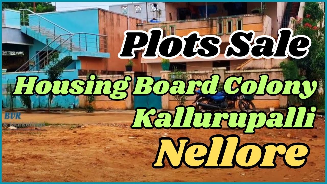 Kallurupalli @ Housing Board Colony Plots Sale @Nellore
