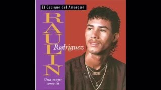 Raulín Rodríguez - Fue Como El Viento