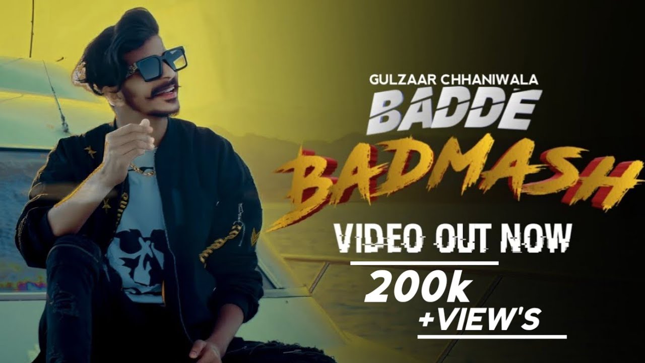 Gulzaar Chhaniwala  BADDE BADMASHOFFICIAL VIDEO New Haryanvi Song trending  150kviews