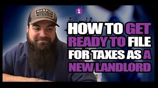 How to Get Ready to File for Taxes as a New Landlord. What to Do and What to Avoid to Save Time & $