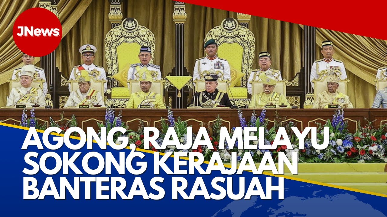 JNews | Agong, Raja-Raja Sokong Kerajaan Tingkat Tatakelola Hapus ...