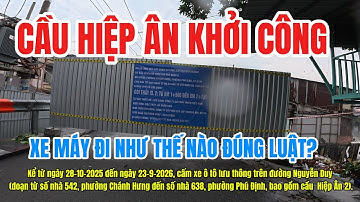 BỜ BẮC KÊNH ĐÔI: Hướng dẫn đường đi xe máy chi tiết qua cầu Hiệp Ân 2 khi đang khởi công cầu mới