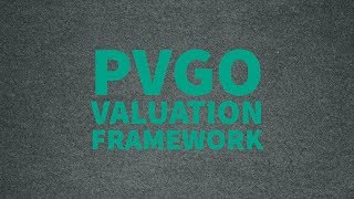 PVGO Framework for Valuing Companies