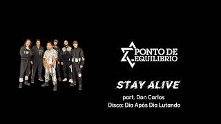 Ponto de Equilíbrio - Stay Alive ft. Don Carlos (Áudio)