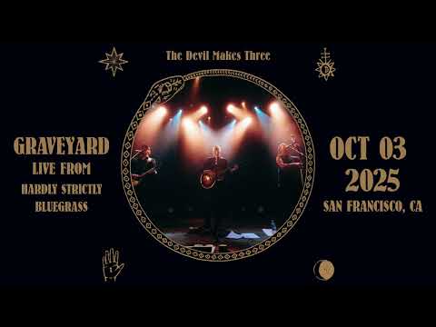 The Devil Makes Three - Graveyard (LIVE at Hardly Strictly Bluegrass)