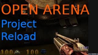 Updates and Arenas:Open Arena project reload screenshot 5