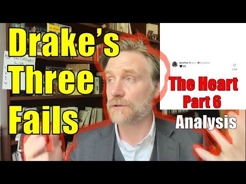 The Three Failures of Drake- “The Heart Part 6” analysis