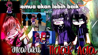 Semua akan lebih Baik jika aku tidak ada😸✌🏻||GCMM Shinbi's house||My AU!💢||#shinbihousegacha