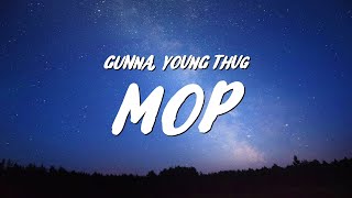 Gunna - mop (Lyrics) ft. Young Thug