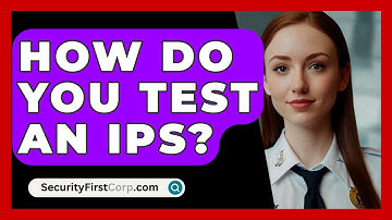 How Do You Test An IPS? - SecurityFirstCorp.com