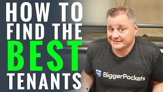 How To Acquire The Best Tenants