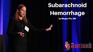 Subarachnoid Hemorrhage | The Heart Course