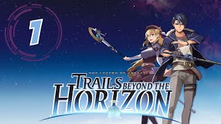 【Day - 1】 【Prologue】 ⚔️ Trails Beyond the Horizon ⚔️ 【First Playthrough】