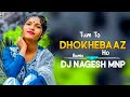 Tum To Dhokhebaaz Ho | Tapori Mix 2025 | Dj Nagesh Mnp