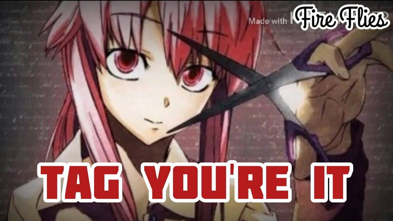 Tag You Re It Nightcore