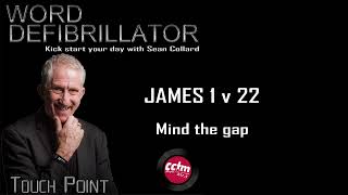 WORD DEFIB   JAMES 1 v 22   Mind the gap by CCFM 107.5 31 views 2 years ago 9 minutes, 6 seconds