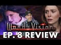 WandaVision Ep. 8 - Spoiler Review!