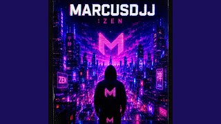 MarcusDJJ Zen (Oryginal Mix)