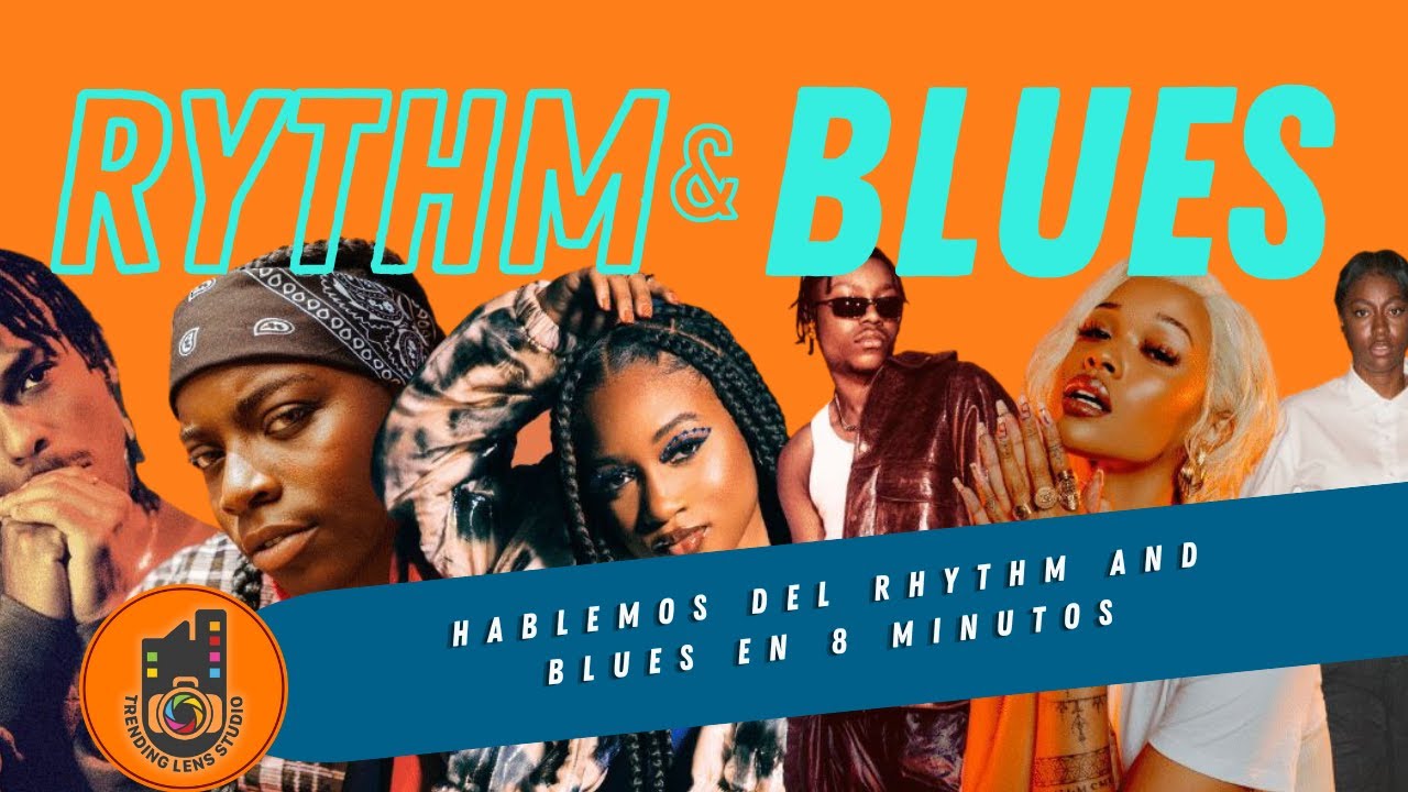 HABLEMOS DEL RHYTHM AND BLUES EN 8 MINUTOS YouTube