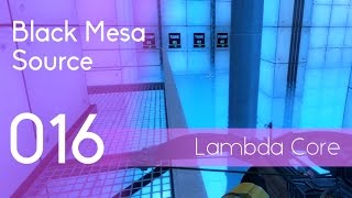 Black Mesa Source[016] Lambda Core (60fps, No Commentary)