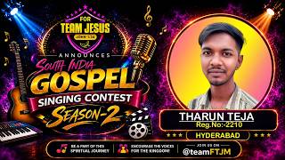 Bro. THARUN TEJA |Audition Round | Registration No:2210 | Hyderabad | Gospel Singing Contest-2