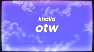 Khalid 6lack U0026 Ty Dolla ign  Otw