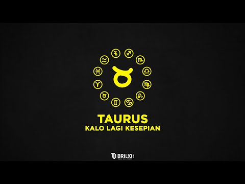 Taurus Kalo Lagi Kesepian - Astrologue Monolog