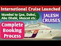 Jalesh Cruises Launched | Mumbai to Goa, Dubai, Abu Dhabi, Muscat