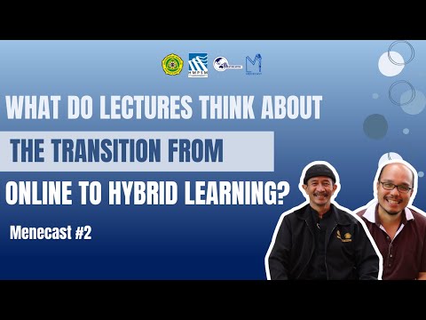 MENECAST #2: What do Lecturers Think about the Transition from Online to Hybrid Learning