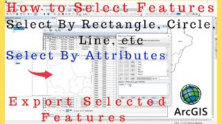Select Features ArcGIS | How to Select Features by Attributes on ArcGIS