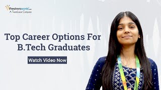 Top Career Options For B.Tech Graduates in 2024