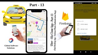 Uber - Ola Clone App - Part 13 (Taxi Booking App - Phone Authentication Bug Fixed)