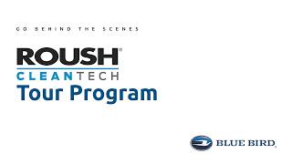 ROUSH CLEANTECH Customer Tour - Behind the Scenes