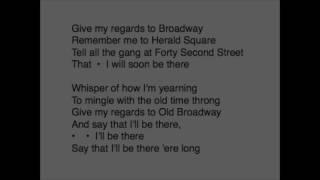 Video thumbnail of "Give My Regards To Broadway"