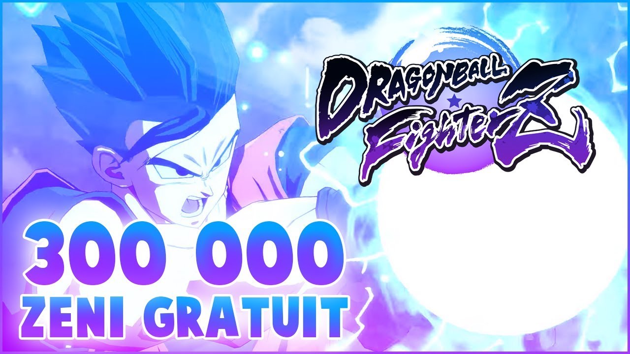 AVOIR RAPIDEMENT 300 000 Z NI FR DRAGON BALL FIGHTERZ YouTube