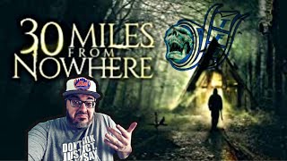 31 Days Of Horror | #6 | “30 Miles From Nowhere” (2020) Movie Review