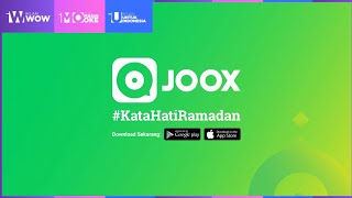 Sensasi Ramadhan : Joox - Kata Hati Ramadhan