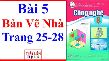 Công Nghệ 8 Bài 5 | Bản Vẽ Nhà | Trang 25 – 28 | Cánh Diều