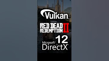 DirectX 12 vs Vulkan in Red Dead Redemption 2