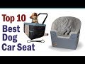 Best Dog Car Seat 2020 || Top10 Best Dog Car Seats