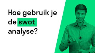 SWOT Analyse uitgelegd in 1 minuut - Uitleg en Tips video - toolshero.nl