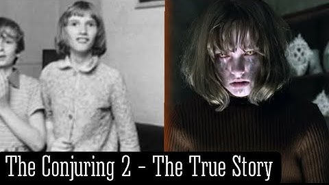 The Conjuring 2 - The True Story Behind The Movie