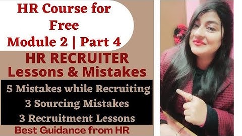 HR Course - Module 2 | Part 4 | HR Recruiter | Lessons & Mistakes #hrcourse #readytogetupdate