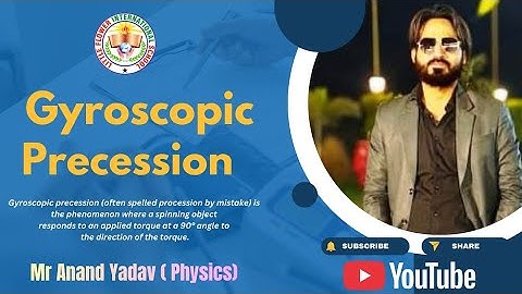 Gyroscopic Precession example by Mr Anand Yadav | Physics Class | #lfismau