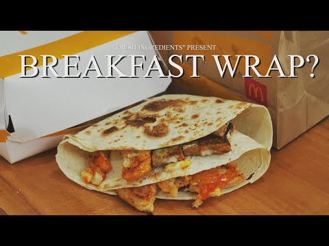 McDonalds breakfast wrap?