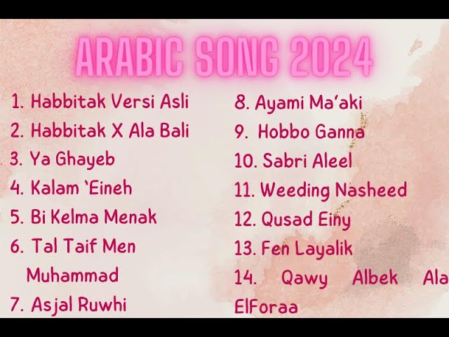 TOP LAGU ARABIC SONG VIRAL 2024 class=