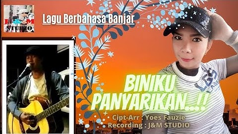 Lagu Banjar Terbaru | Biniku Panyarikan | Yoes Fauzie